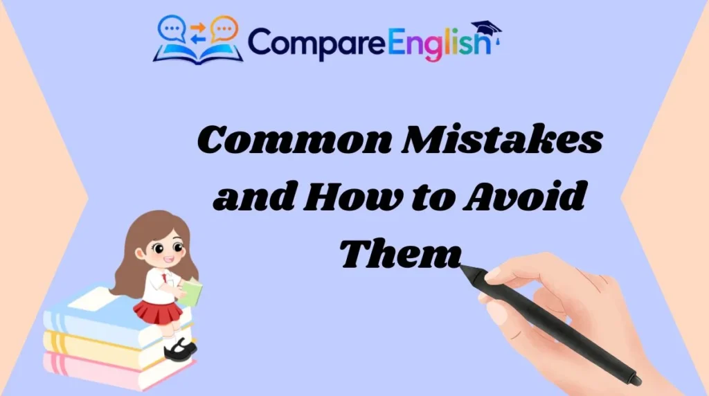 Common Mistakes and How to Avoid Them