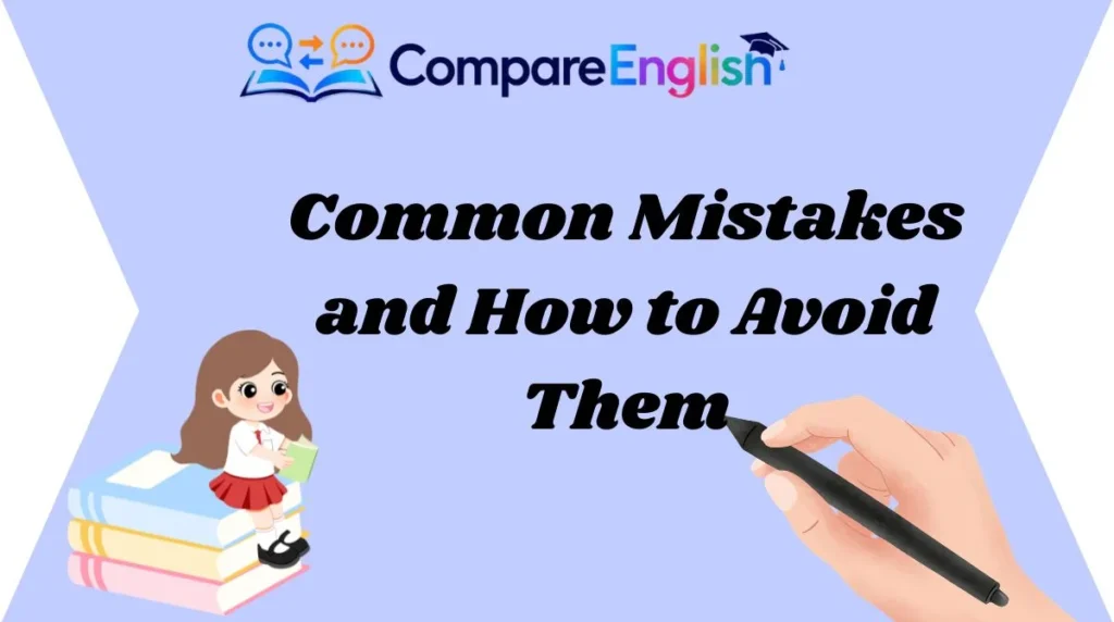 Common Mistakes and How to Avoid Them
