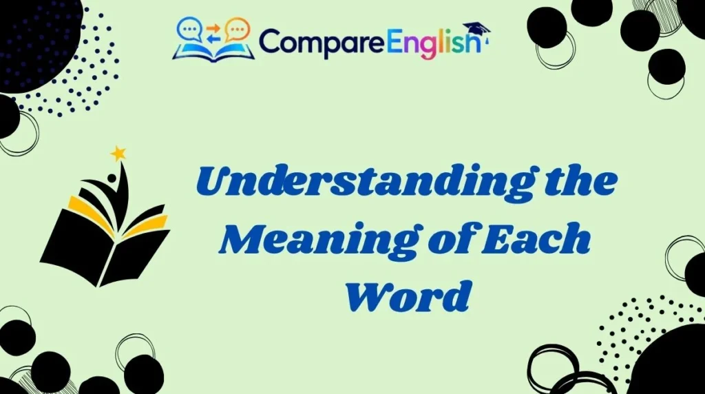 understanding-the-meaning-of-each-word