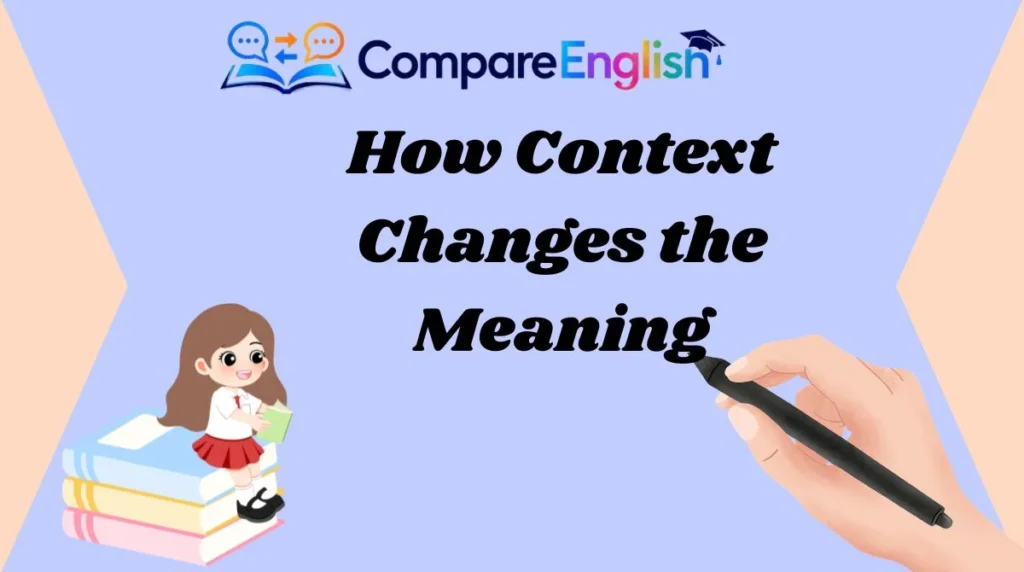 How Context Changes the Meaning