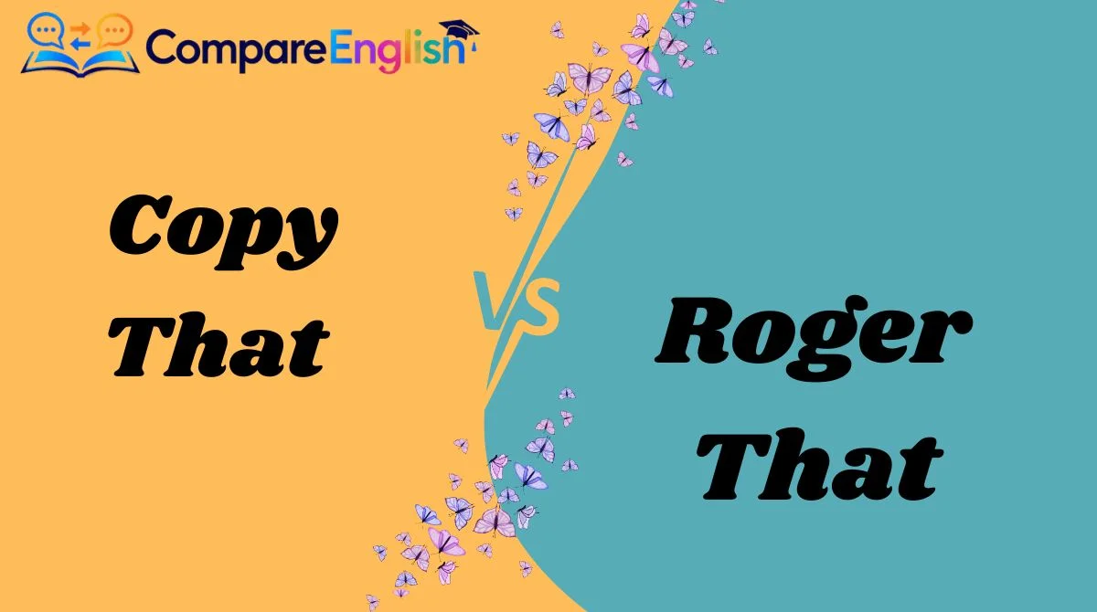 Copy That vs Roger That