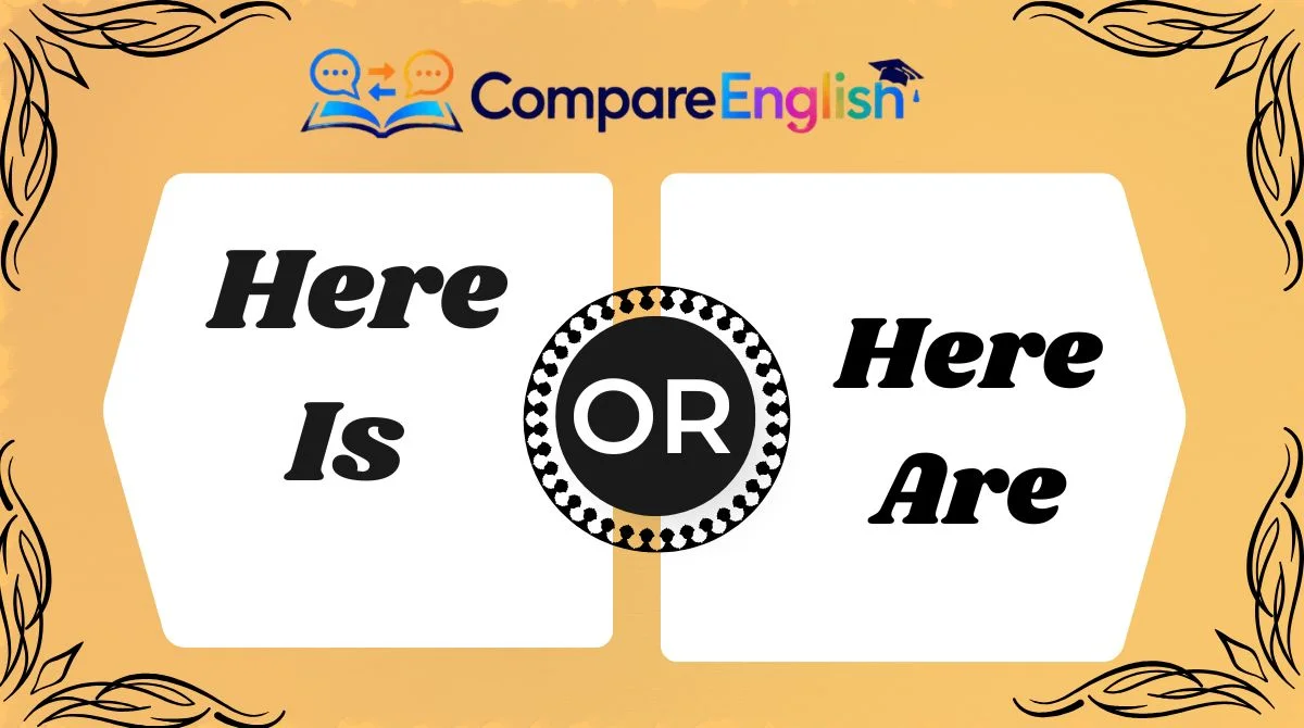 Here Is or Here Are?