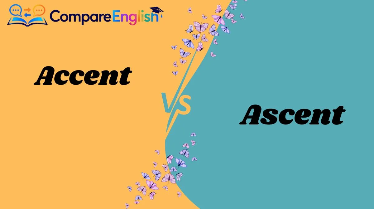 Accent vs Ascent