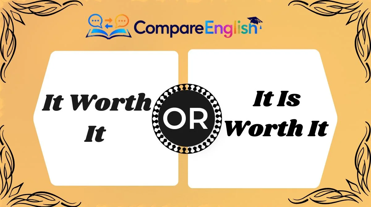 It Worth It or It Is Worth It