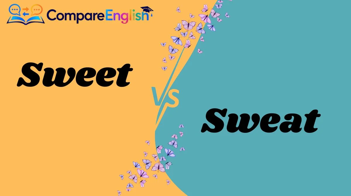 Sweet vs Sweat